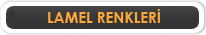 Lamel Renkleri